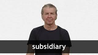 How to pronounce SUBSIDIARY in American English [upl. by Nerrad]