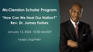 McClendon Scholar in Residence “How Can We Heal Our Nation” Rev Dr James Forbes 11324 [upl. by Koppel]