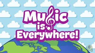 Music Is Everywhere [upl. by Marigolde452]