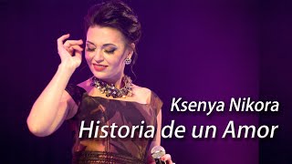 Historia De Un Amor live  Ksenya Nikora amp Nikorasong compositor  Carlos Eleta Almarán [upl. by Jasper293]