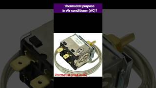 Thermostat purpose in Air conditioner thermalwing thermodynamics mechanical [upl. by Dunn]