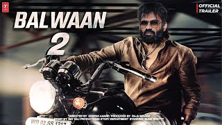 Balwaan 2  Official Concept Trailer  Sunil Shetty  Kajal Aggrawal  Sanjay Dutt  Film Sequel [upl. by Adaline599]