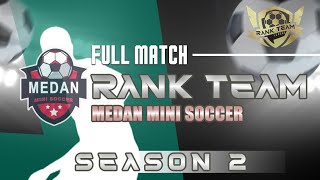 Full Match  Rank Team  Medan Sunggal 12 VS 3 Garuda Select  10 Agustus 2024  Season 2 [upl. by Ensoll]