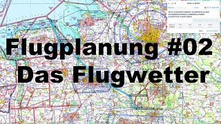 Flugplanung Tutorial 02  Das Flugwetter [upl. by Larue]