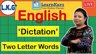 Dictation of Two Letter Words  English Writing For Kids  LKG  an am it up [upl. by Zoe]