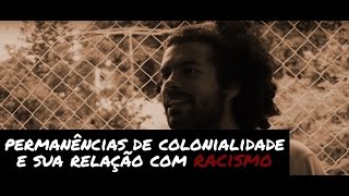 Permanências da colonialidade e o racismo OndaNegra [upl. by Ennayt]