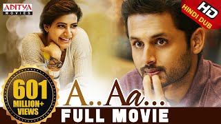 A Aa Hindi Dubbed Full Movie New  Nithiin Samantha Anupama Parameshwaran  Trivikram [upl. by Emmerie]