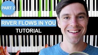 River flows in you  Yiruma  Piano Tutorial  Part 2 [upl. by Janeczka]