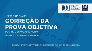 CORREÇAO DA PROVA DE 1ª FASE DO 41ª EXAME COM OS PROFESSORES DO OAB DE BOLSO [upl. by Akit]