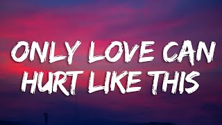 Paloma Faith  Only Love Can Hurt Like This Lyrics [upl. by Sosna65]