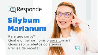 Silybum Marianum  Para que serve É o mesmo que Silimarina Quem não pode tomar  CR Responde [upl. by Ademla581]