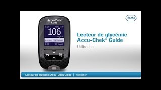 Comment utiliser le lecteur de glycémie AccuChek Guide [upl. by Ydroj981]