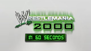 WrestleMania in 60 Seconds WrestleMania 2000 [upl. by Aneehs]