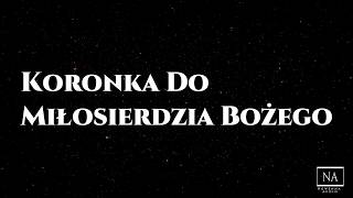 Koronka do Miłosierdzia Bożego [upl. by Oicirtap]