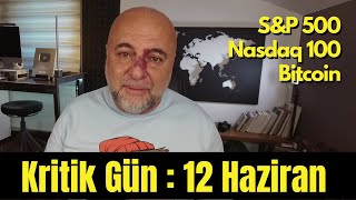 12 Haziran Piyasalarda Her Şeyi Değiştirecek [upl. by Adnicaj]