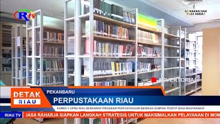 KOMISI V DPRD RIAU BERHARAP PROGRAM PERPUSTAKAAN BERIKAN DAMPAK POSITIF BAGI MASYARAKAT [upl. by Karlotta]