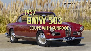 Walk Around  1957 BMW 503 Coupe with Sunroof [upl. by Ronacin]