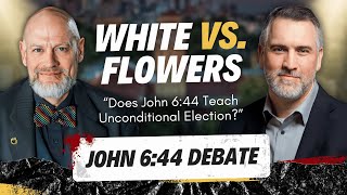 Leighton Flowers VS James White The John 644 Debate  Does John 644 Teach Unconditional Election [upl. by Tierza288]