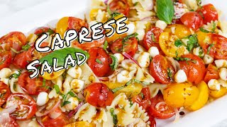 Quick And Easy Caprese Pasta Salad Recipe [upl. by Spatz]