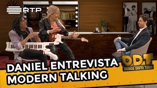 Daniel entrevista Modern Talking  Donos Disto Tudo  RTP [upl. by Reinke]