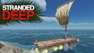 THIS RAFT IS AWESOME Stranded Deep S2 Episode 5 [upl. by Nywles]