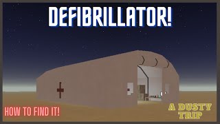 How to find the Defibrillator in a dusty trip [upl. by Dmitri640]