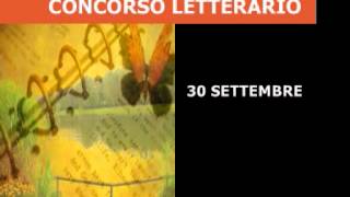 concorso letterario gratuito quotluglio col bene che ti voglioquotwmv [upl. by Buchbinder]