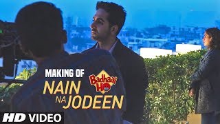 Song Making Nain Na Jodeen  Badhaai Ho Ayushmann KhurranaSanya MalhotraRochak KohliNeha Kakkar [upl. by Araik]