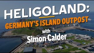 Heligoland Germany’s island outpost with Simon Calder [upl. by Ximenes]