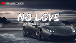 No Love 🥺 SlowedReverb sadsong [upl. by Lionello320]