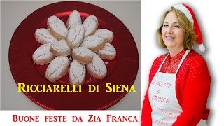 RICCIARELLI 😍 dolce natalizio di Siena 🥰 Le ricette di zia Franca [upl. by Einot842]