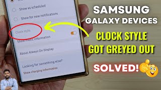 Solved Samsung Galaxy Devices  Clock Style In Always On Display Got Greyed Out [upl. by Nart]