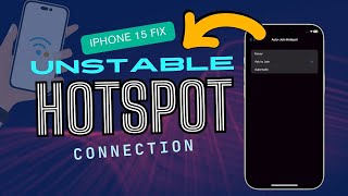 Fix Unstable Hotspot Connection on iPhone 15  Adjust Autojoin Hotspot Settings [upl. by Naicad]