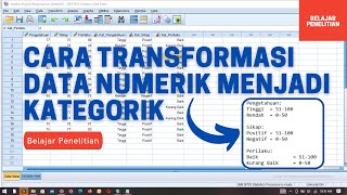 Cara Mengubah  Transformasi Data Numerik Menjadi Kategorik Dengan SPSS [upl. by Kcirdez]