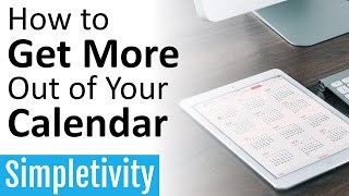 How to Get More Out of Your Calendar [upl. by Yolane]