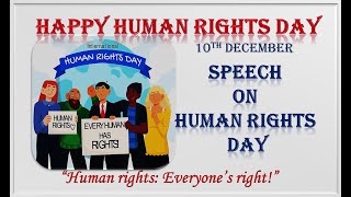 Speech on Human Rights Day in English  Human Rights Day Speech  Speech on Human Rights [upl. by Sergu]