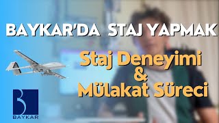 Baykarda Staj Yapmak  Baykar Staj Video Mülakat Süreci [upl. by Nolitta]