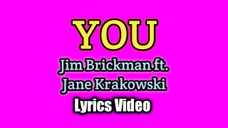 You  Jim Brickman ft Jane Krakowski Lyrics Video [upl. by Theta107]