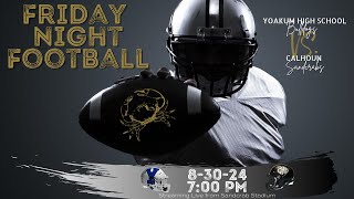 Yoakum Bulldogs vs Calhoun Sandcrabs 2024 [upl. by Dnalyk]