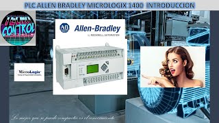 PLC ALLEN BRADLEY MICROLOGIX 1400 INTRODUCCIÓN [upl. by Brandy]