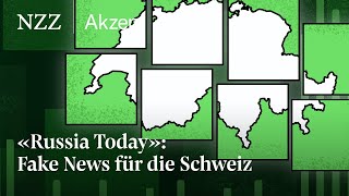 «Russia Today» Fake News für die Schweiz  NZZ Akzent [upl. by Yarak541]