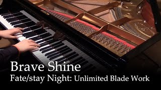 Brave Shine  Fatestay night Unlimited Blade Works OP2 Piano [upl. by Adnoluy]