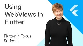 Using WebViews in Flutter  Flutter In Focus [upl. by Roldan224]
