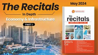 Recitals In Depth Indian Economy amp Infrastructure  Part I  Monthly Current Affairs May [upl. by Nnyleahs237]