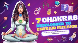 ¿QUÉ SON LOS CHAKRAS DESBLOQUEANDO TU ENERGÍA INTERIOR meditation chakras mindfulness yoga [upl. by Accire]