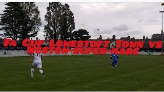 TOWN ARE OUT OF THE FA CUP Lowestoft Town vs Weston supermare FA cup matchday vlog [upl. by Berliner]