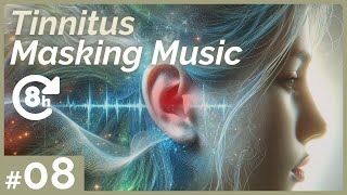 Tinnitus Reduction and Relief  Tinnitus Masking Music 08 8 H [upl. by Norok856]