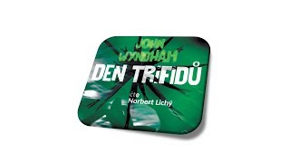 Den trifidů John Wyndham  upoutávka [upl. by Anjela85]