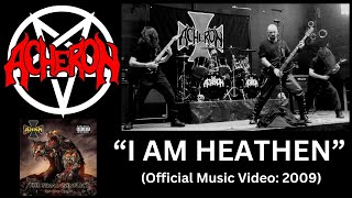 ACHERON  quotI am Heathenquot OFFICIAL VIDEO [upl. by Amandy]