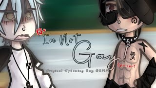 Im Not Gay  13  Original Upcoming Gay GCMM  SPOILER [upl. by Livingstone]